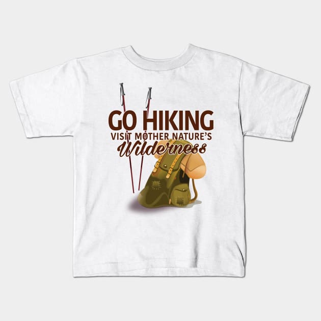 Go Hiking! Kids T-Shirt by nickemporium1